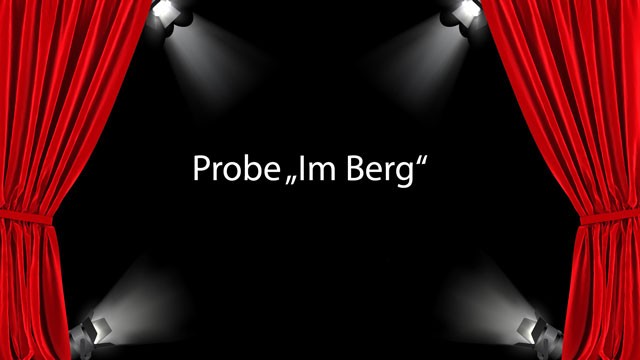 Theaterprobe-Im-Berg